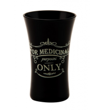*For Medicinal Purposes Only* Shot Glass