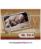 Frame- *Mr Fix It*..