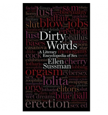 Book- Dirty Words: A Literary Encyclopedia of Sex 