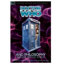 Doctor Who And Philosophy Bigger On The Inside Book