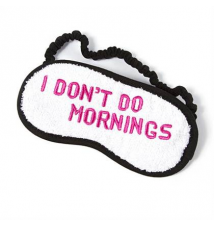 I Don't Do Mornings Sleep Mask
Claires
